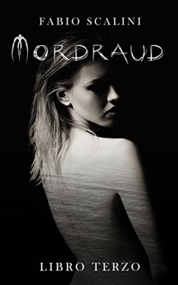 Mordraud - Libro Terzo